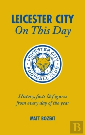 Leicester City On This Day