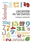 Leicester In 100 Dates