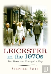Leicester In The 1970s