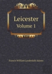Leicester Volume 1