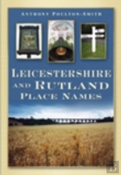 Bertrand.pt - Leicestershire And Rutland Place Names