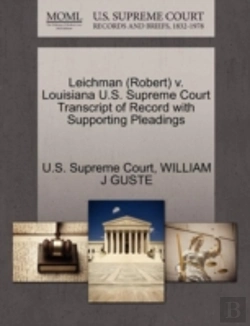 Bertrand.pt - Leichman (Robert) V. Louisiana U.S. Supreme Court Transcript Of Record With Supporting Pleadings