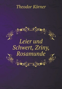 Bertrand.pt - Leier Und Schwert, Zriny, Rosamunde