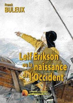 Bertrand.pt - Leif Erikson Ou La Naissance De L'Occident