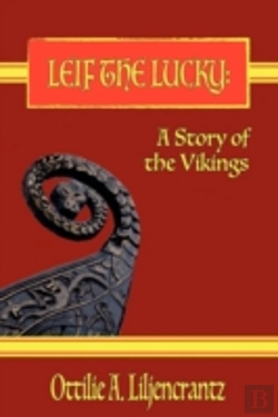 Bertrand.pt - Leif The Lucky: A Story Of The Vikings