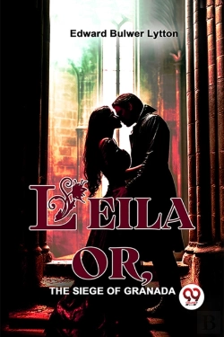 Bertrand.pt - Leila Or, The Siege Of Granada