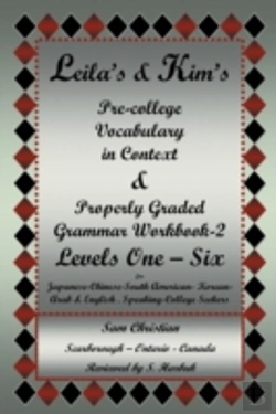 Bertrand.pt - Leila'S & Kim'S Pre-College Vocabulary In Context & Properly Graded Grammar Workbook-2 Levels One - Six For Japanese-Chinese-South America-Korean-Arab