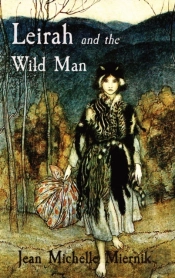Leirah And The Wild Man: A Tale Of Obses