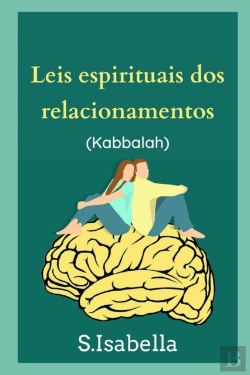 Bertrand.pt - Leis Espirituais Dos Relacionamentos (Kabbalah)