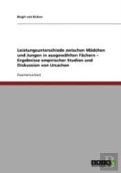 Leistungsunterschiede Zwischen Madchen Und Jungen In Ausgewahlten Fachern - Ergebnisse Empirischer Studien Und Diskussion Von Ursachen