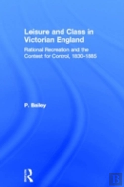 Bertrand.pt - Leisure And Class In Victorian England