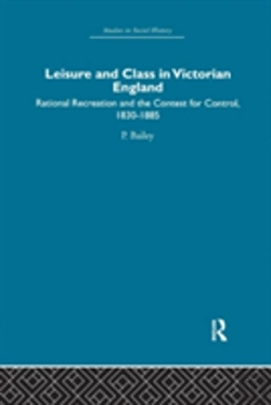 Bertrand.pt - Leisure And Class In Victorian England
