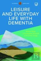 Leisure And Everyday Life With Dementia