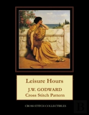 Leisure Hours: J.W. Godward Cross Stitch