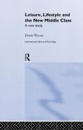 Leisure, Lifestyle And The New Middle Class