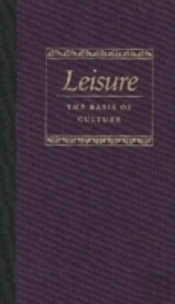 Leisure The Basis Of Culture