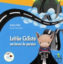 Leitão Ciclista em Busca do Paraíso