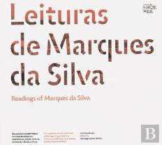 Leituras de Marques da Silva /Readings of Marques da Silva