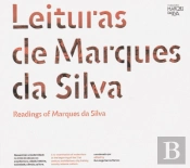 Leituras de Marques da Silva /Readings of Marques da Silva