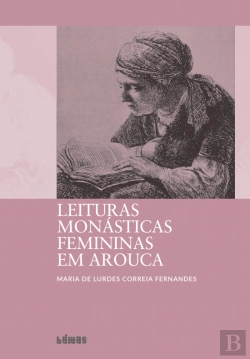 Bertrand.pt - Leituras Monásticas Femininas em Arouca