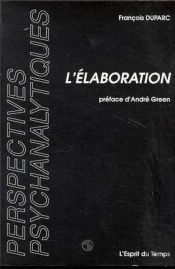L'Elaboration En Psychanalyse