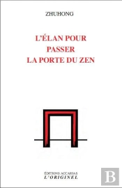 L'Élan Pour Passer La Porte Du Zen