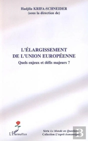 L'Élargissement De L'Union Européenne ; Quels Enjeux Et Défis Majeurs ?