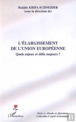 Bertrand.pt - L'Élargissement De L'Union Européenne ; Quels Enjeux Et Défis Majeurs ?