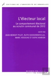 L'Électeur Local : Le Comportement Électoral Au Scrutin Communal De 2012