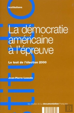 Bertrand.pt - L'Election Presidentielle 2000 ; Un Teste Pour La Democratie Americaine