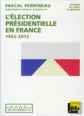 L'Election Presidentielle En France (1965-2012)
