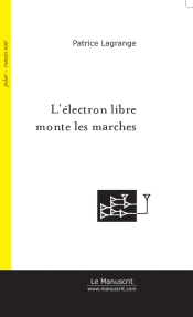 L'Électron Libre Monte Les Marches