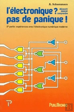 Bertrand.pt - L'Électronique ? Pas De Panique ! 3ème Partie : Expériences Avec L'Électronique Numérique Moderne