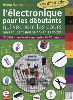 Bertrand.pt - L'Électronique Pour Les Débutants Qui Sèchent Les Cours ; Mais Soudent Sans Se Brûler Les Doigts (2e Édition)