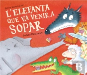 L'Elefanta Que Va Venir A Sopar (L'Ovelleta Que Va Venir A Sopar)