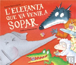 Bertrand.pt - L'Elefanta Que Va Venir A Sopar (L'Ovelleta Que Va Venir A Sopar)