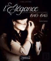 L'Elegance 1940-1945