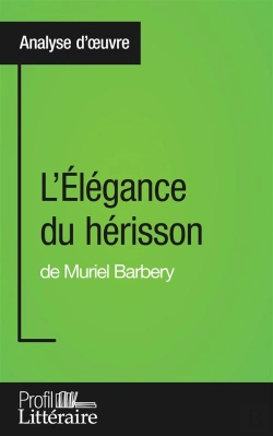 Bertrand.pt - L'Élégance Du Hérisson De Muriel Barbery : Analyse Approfondie