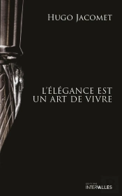 L'Elégance Est Un Art De Vivre