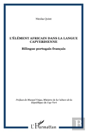 L'Élément Africain Dans La Langue Capverdienne ; Africanismos Na Lingua Caboverdiana