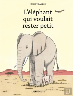 Bertrand.pt - L'Elephant Qui Voulait Rester Petit !