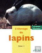 L'Elevage De Lapins T.1