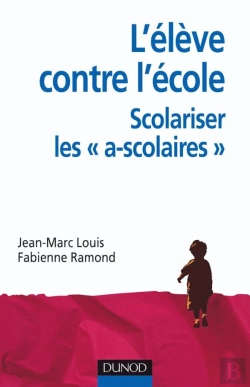Bertrand.pt - L'Élève Contre L'École : Scolariser Les Ascolaires