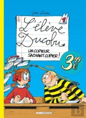 L'Élève Ducobu Tome 1 : Un Copieur Sachant Copier !
