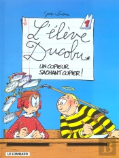L'Élève Ducobu Tome 1 : Un Copieur Sachant Copier !