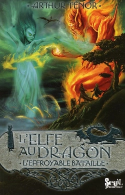 Bertrand.pt - L'Elfe Au Dragon Tome 5 ; L'Effroyable Bataille