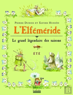 Bertrand.pt - L'Elféméride ; Le Grand Légendaire Des Saisons ; Été