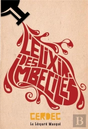 L'Élixir Des Imbéciles