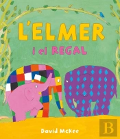 L'Elmer. Un Conte - L'Elmer I El Regal