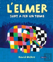 L'Elmer. Un Conte - L'Elmer Surt A Fer Un Tomb